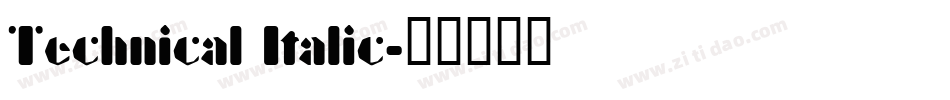 Technical Italic字体转换